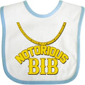 inktastic Notorious Bib Baby Bib